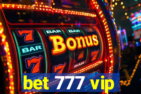 bet 777 vip